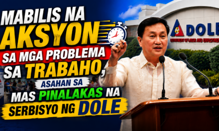 MABILIS NA AKSYON SA MGA PROBLEMA SA TRABAHO, ASAHAN SA MAS PINALAKAS NA SERBISYO NG DOLE