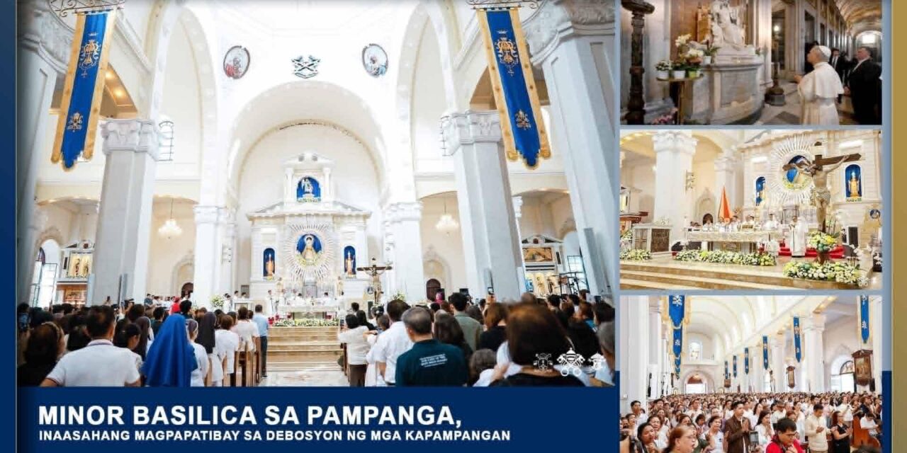 MINOR BASILICA SA PAMPANGA, INAASAHANG MAGPAPATIBAY SA DEBOSYON NG MGA KAPAMPANGAN