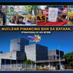 NUCLEAR FINANCING BAN SA BATAAN, IPINAPABALIK NG NFBM