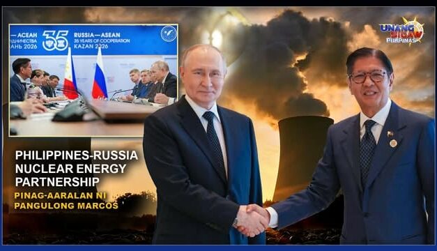 PHILIPPINES-RUSSIA NUCLEAR ENERGY PARTNERSHIP PINAG-AARALAN NI PANGULONG MARCOS