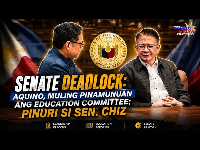 SENATE DEADLOCK: AQUINO, MULING PINAMUNUAN ANG EDUCATION COMMITTEE; PINURI SI SEN. CHIZ