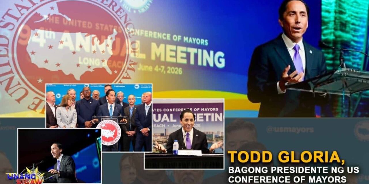 TODD GLORlA, BAGONG PRESIDENTE NG US CONFERENCE OF MAYORS