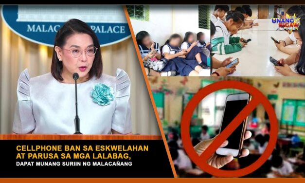 CELLPHONE BAN SA ESKWELAHAN AT PARUSA SA MGA LALABAG, DAPAT MUNANG SURIIN NG MALACAÑANG