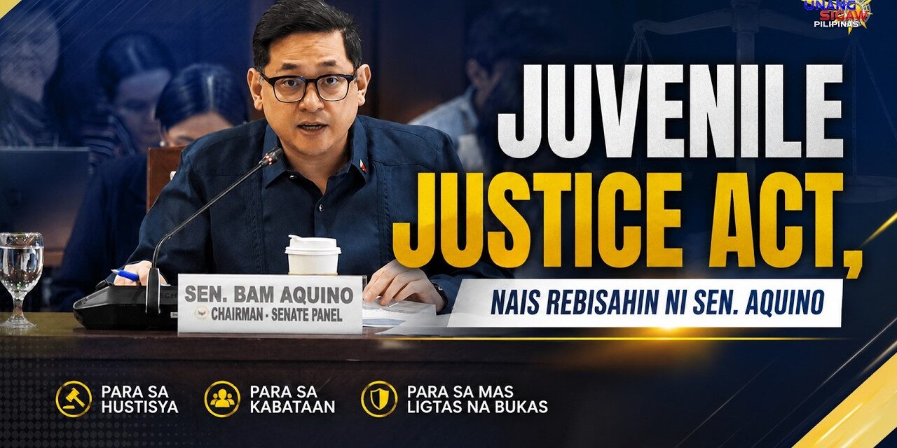 JUVENILE JUSTICE ACT, NAIS REBISAHIN NI SEN. AQUINO