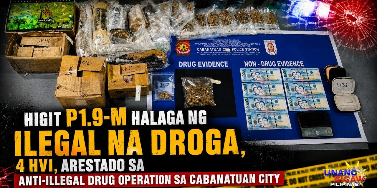 HIGIT P1.9-M HALAGA NG ILEGAL NA DROGA, 4 HVI, ARESTADO SA ANTI-ILLEGAL DRUG OPERATION SA CABANATUAN CITY