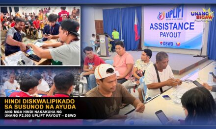 HINDI DISKWALIPIKADO SA SUSUNOD NA AYUDA ANG MGA HINDI NAKAKUHA NG UNANG P2,000 UPLIFT PAYOUT – DSWD