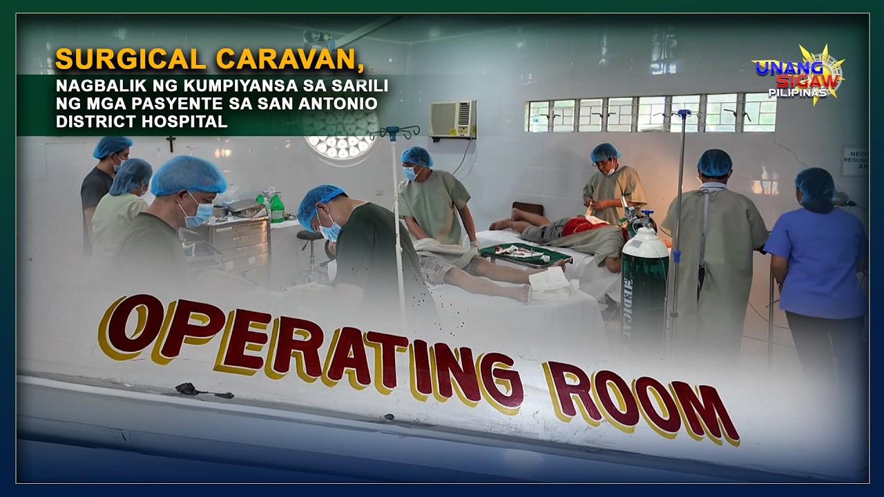 SURGICAL CARAVAN, NAGBALIK NG KUMPIYANSA SA SARILI NG MGA PASYENTE SA SAN ANTONIO DISTRICT HOSPITAL