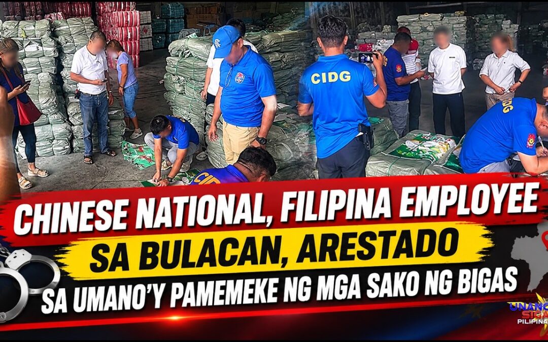 CHINESE NATIONAL, FILIPINA EMPLOYEE SA BULACAN, ARESTADO SA UMANO’Y PAMEMEKE NG MGA SAKO NG BIGAS