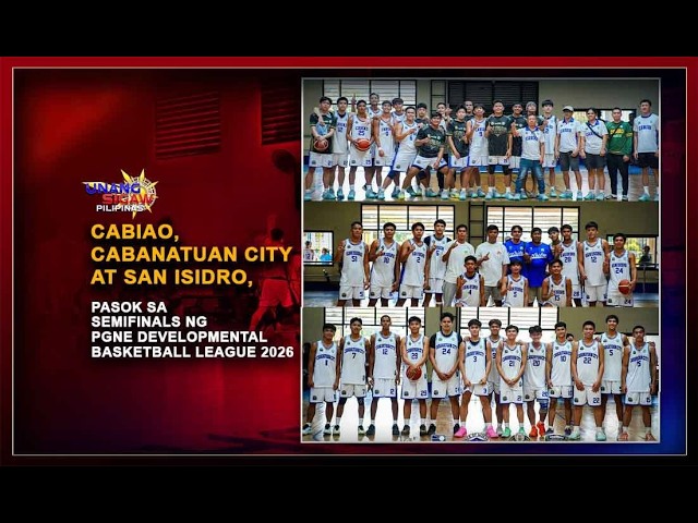 CABIAO, CABANATUAN CITY AT SAN ISIDRO, PASOK SA SEMIFINALS NG PGNE DEVELOPMENTAL BASKETBALL LEAGUE 2026