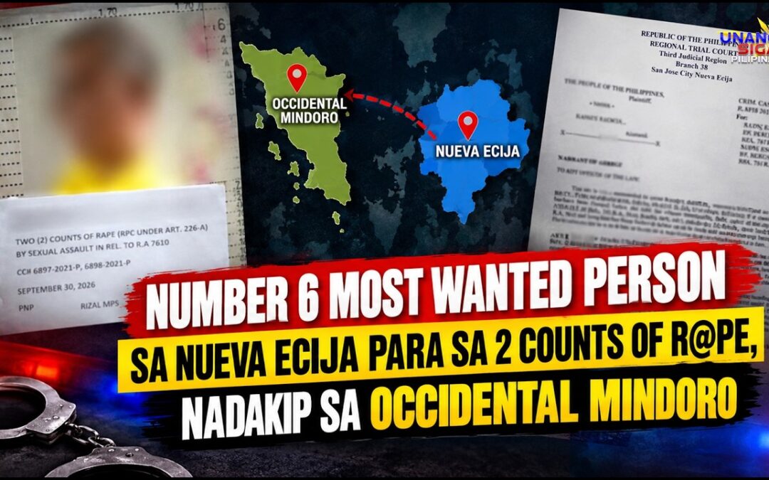 NUMBER 6 MOST WANTED PERSON SA NUEVA ECIJA PARA SA 2 COUNTS OF R@PE, NADAKIP SA OCCIDENTAL MINDORO